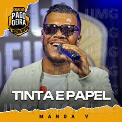 Tinta E Papel - Pagodeira, Manda V