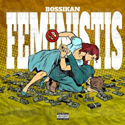 FEMINISTIS - Bossikan
