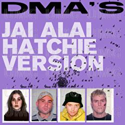 Jai Alai - DMA'S, Hatchie