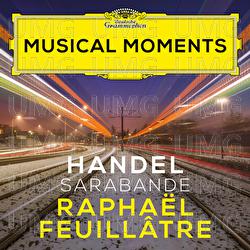 Handel: Suite in D Minor, HWV 437: III. Sarabande (Transcr. for Guitar) - Rapha&euml;l Feuill&acirc;tre