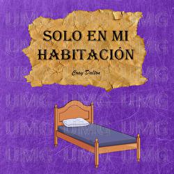 Solo en mi habitaci&oacute;n - Cray Dalton