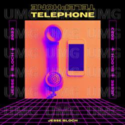 TELEPHONE - Jesse Bloch