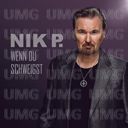 Wenn du schweigst - Nik P.