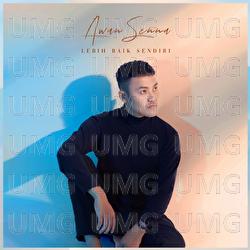 Lebih Baik Sendiri - Awan Senna