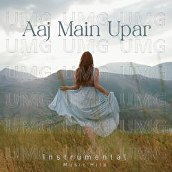 Aaj Main Upar - Jatin- Lalit, Shafaat Ali
