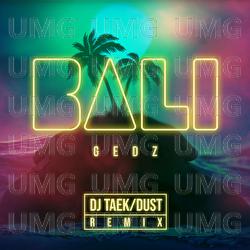Bali - Gedz, DJ Taek, Dust