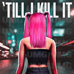 &lsquo;Till I Kill It - Gali Givon