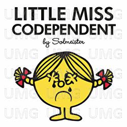 Little Miss Codependent - Solmeister