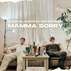 Mamma sorry - Daskeladden, MC Gr&uuml;ber