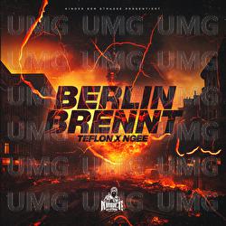 BERLIN BRENNT - Teflon030, NGEE