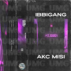 Az &Eacute;gen - AKC Misi, ibbigang