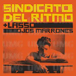 Ojos Marrones - Sindicato Del Ritmo, Lasso