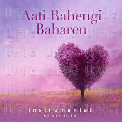 Aati Rahengi Baharen - R. D. Burman, Shafaat Ali