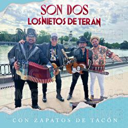 Con Zapatos De Tac&oacute;n - Son Dos, Los Nietos De Ter&aacute;n