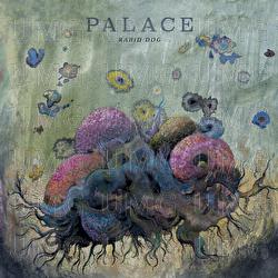 Rabid Dog - Palace