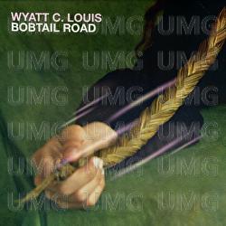 Bobtail Road - Wyatt C. Louis