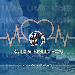 Sure To Marry You - Blues Claws