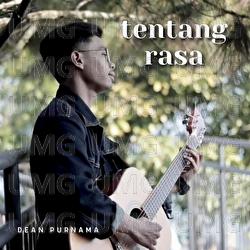 Tentang Rasa - Dean Purnama