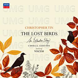 The Lost Birds: Choral Edition - Christopher Tin, VOCES8, Barnaby Smith