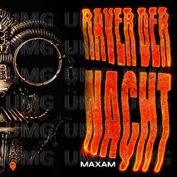 Raver der Nacht - MAXAM
