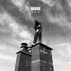 Zen - Wane