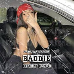 BADDiE - MART!N, Housejunkee