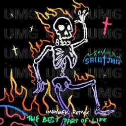 The Best Part of Life - SAINt JHN