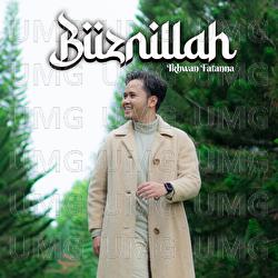 Biiznillah - Ikhwan Fatanna