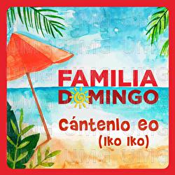 C&aacute;ntenlo Eo (Iko Iko) - Familia Domingo