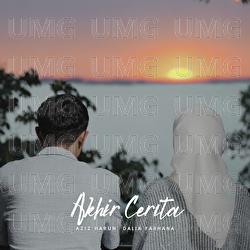 Akhir Cerita - Aziz Harun, Dalia Farhana