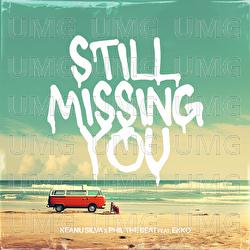 Still Missing You - Keanu Silva, Phil The Beat, Ekko