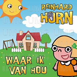 Waar ik van hou - Reinhard Horn