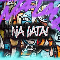 Na Lata! - Lavie