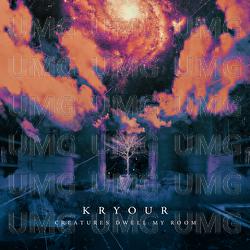 Creatures Dwell My Room - Kryour