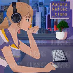 Reflections - Aurora Lofi