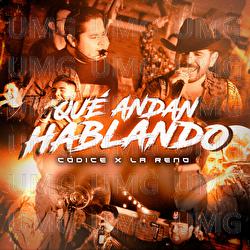 Qu&eacute; Andan Hablando - C&oacute;dice, la reno