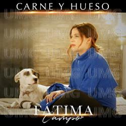 Carne Y Hueso - Fátima Campo