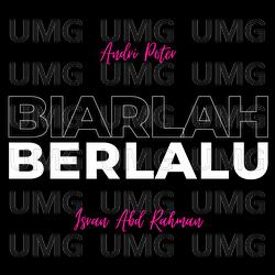 Biarlah Berlalu - Andri Poter, Isran Abd Rahman