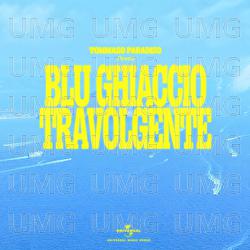Blu Ghiaccio Travolgente - Tommaso Paradiso