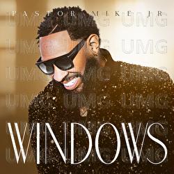 Windows - Pastor Mike Jr.