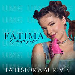 La Historia Al Revés - Fátima Campo
