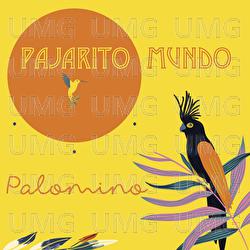 Palomino - PAJARITO MUNDO