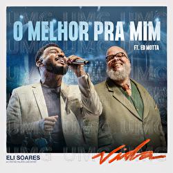 O Melhor Pra Mim - Eli Soares, Ed Motta