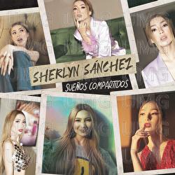 Sue&ntilde;os Compartidos - Sherlyn S&aacute;nchez