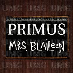 Mrs. Blaileen - Primus