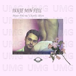 Ikkje min feil - Mato Polo, Charlie Skien