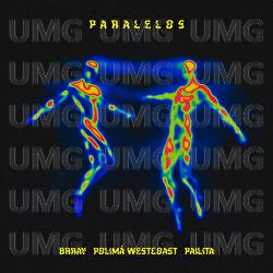 Paralelos - Brray, Polimá Westcoast, Pailita