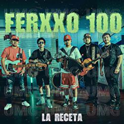 Ferxxo 100 - La Receta