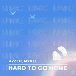 Hard To Go Home - Azzer, Mykel