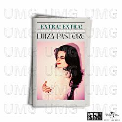 Extra! Extra! - Luiza Pastore